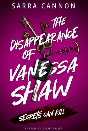 The Disappearance of Vanessa Shaw: A Young Adult Psychological Thriller poster