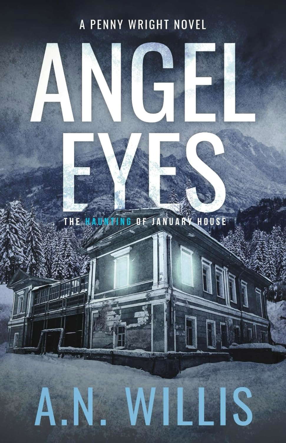 Angel Eyes: The Haunting of January House (Penny Wright) poster