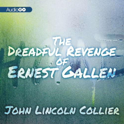 The Dreadful Revenge of Ernest Gallen poster