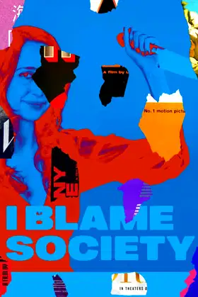 I Blame Society poster