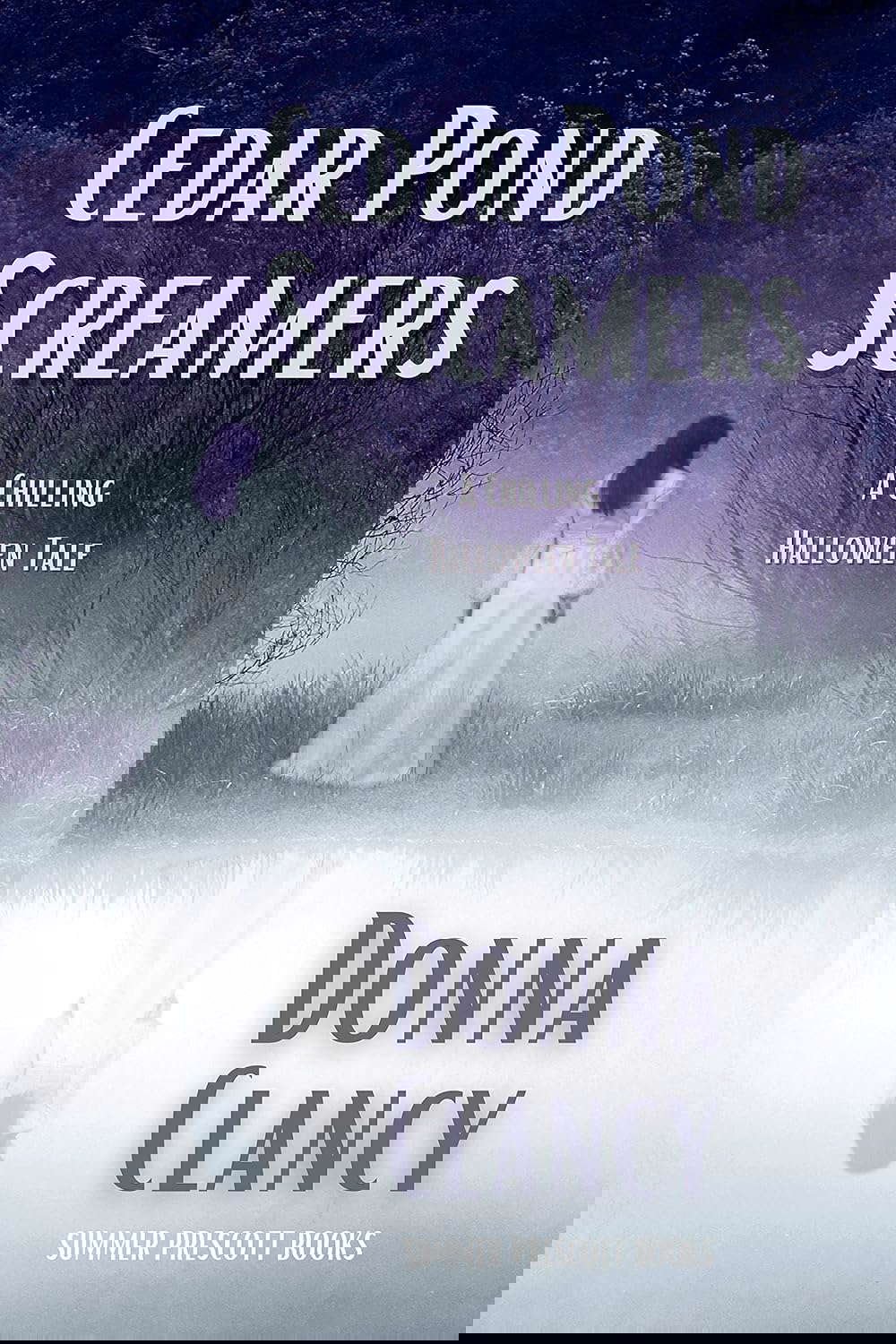 Cedar Pond Screamers: A Halloween Chiller poster