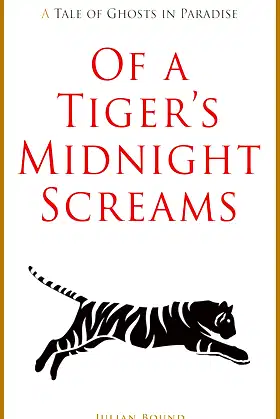 Of A Tiger’s Midnight Screams (Tales of Terror by Julian Bound Book 3) poster