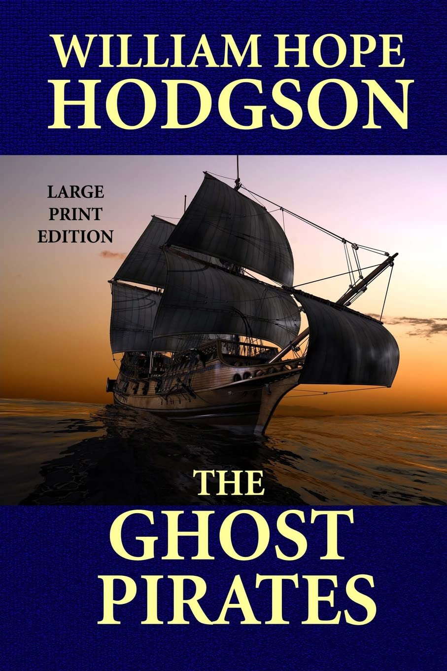 The Ghost Pirates - Large Print Edition poster
