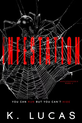 Infestation (Arachnophobia Book 2) poster