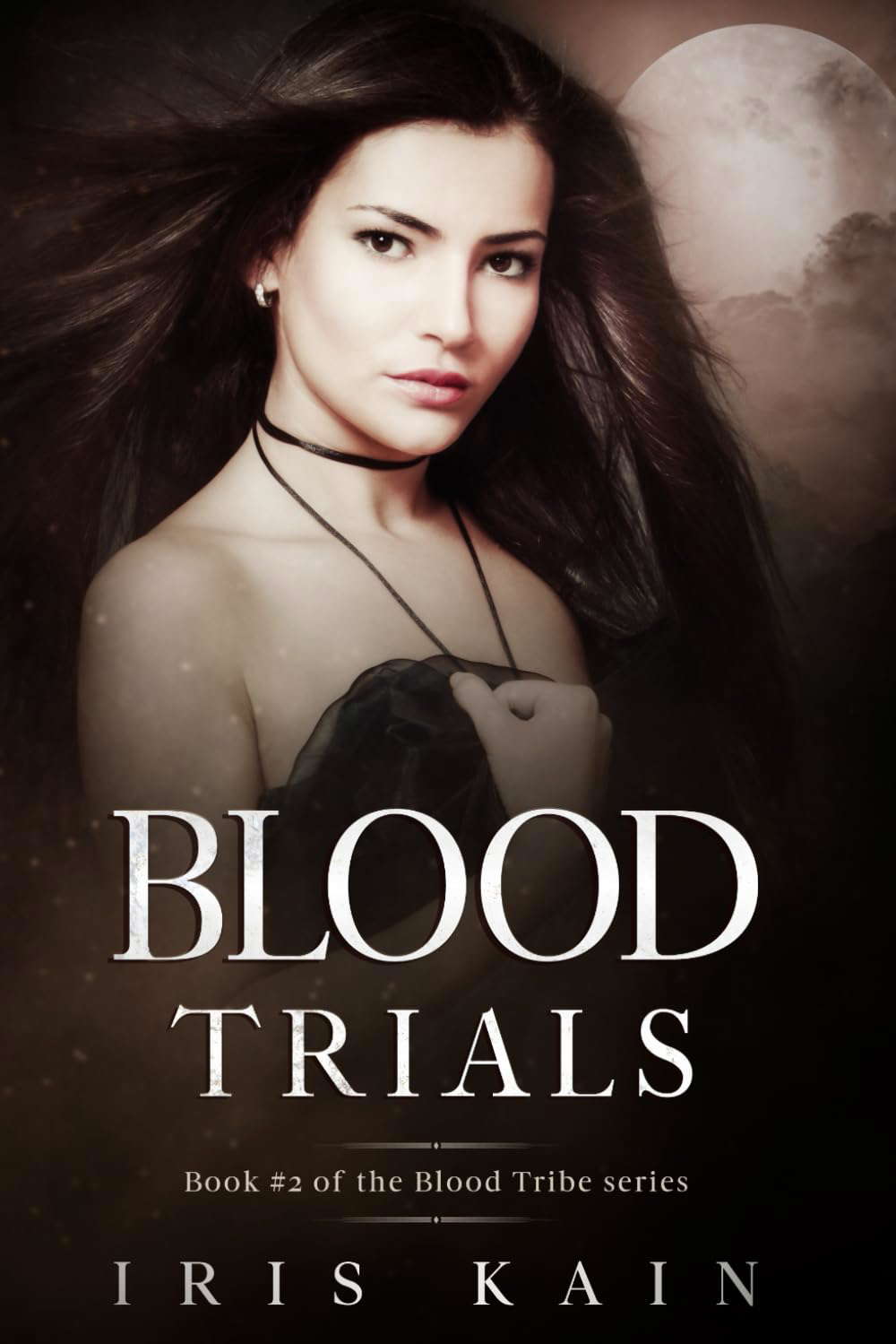 Blood Trials: Book #2 of the Blood Tribe Trilogy poster