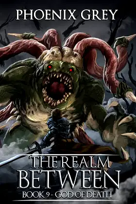 The Realm Between: God of Death: A LitRPG Saga (Book 9) poster