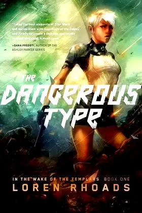 The Dangerous Type: In the Wake of the Templars, Book One poster