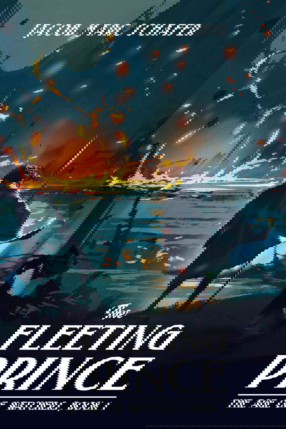 The Fleeting Prince (The Age of Watchers Book 1) poster