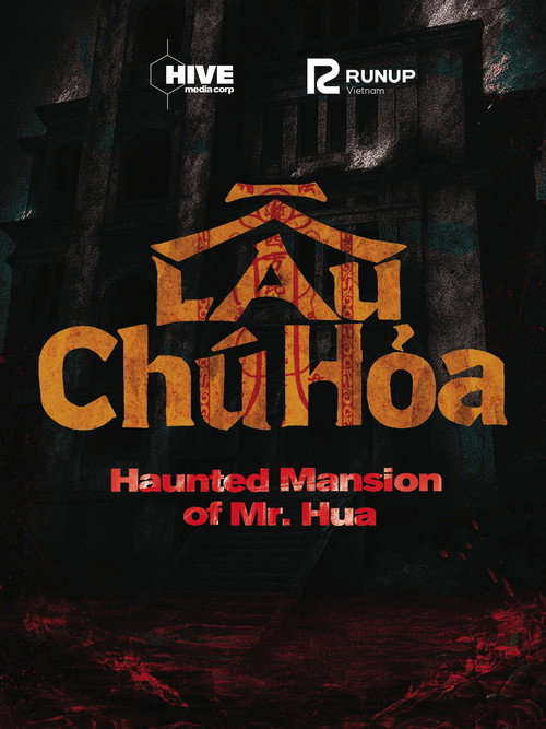 Lau Chu Hoa: The Deadliest Mansion poster