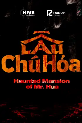 Lau Chu Hoa: The Deadliest Mansion poster
