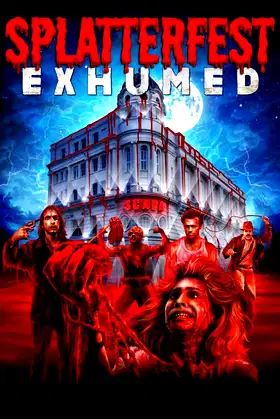 Splatterfest Exhumed poster