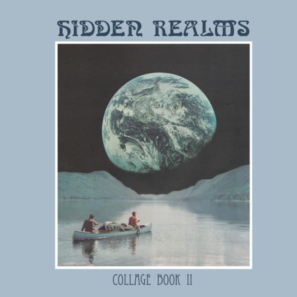 Hidden Realms Collage Book II poster