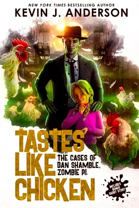 Tastes Like Chicken (Dan Shamble, Zombie P.I.) poster