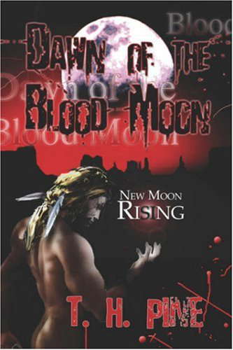 Dawn of the Blood Moon: New Moon Rising poster