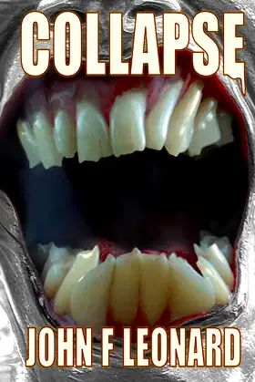 Collapse: An Apocalypse Horror Novel (Ferine Apocalypse) poster