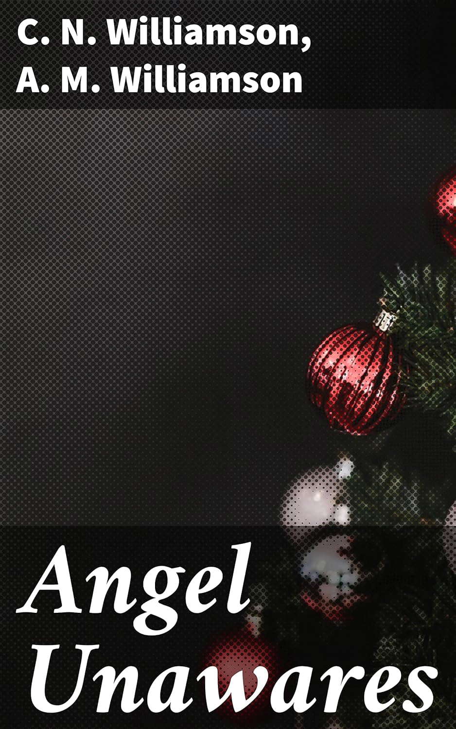 Angel Unawares: A Story of Christmas Eve poster