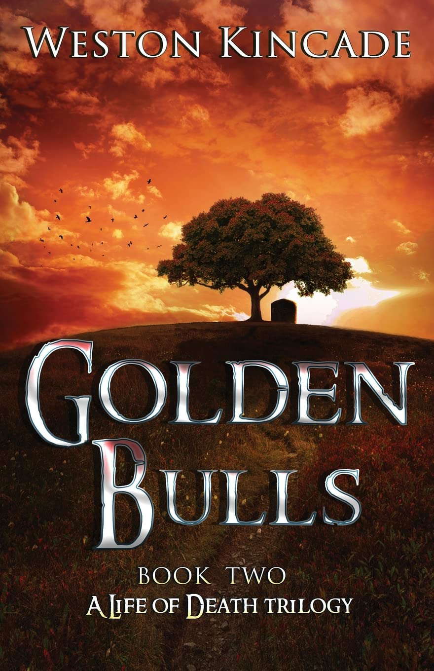 A Life of Death: The Golden Bulls (A Life of Death Trilogy) (Volume 2) poster