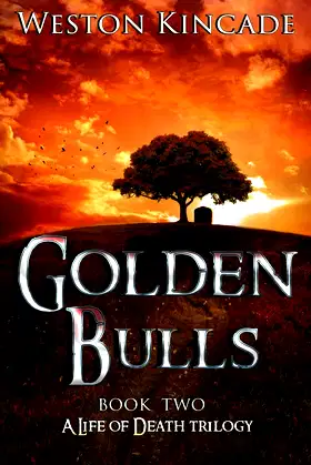 A Life of Death: The Golden Bulls (A Life of Death Trilogy) (Volume 2) poster