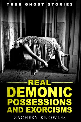 True Ghost Stories: Real Demonic Possessions and Exorcisms poster