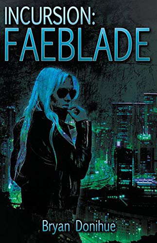 Incursion: Faeblade: poster