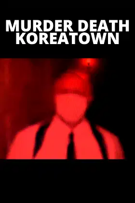 Murder Death Koreatown poster