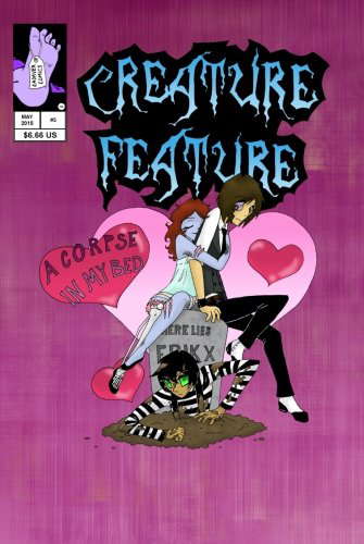 Creature Feature Issue #3: A Corpse In My Bed poster