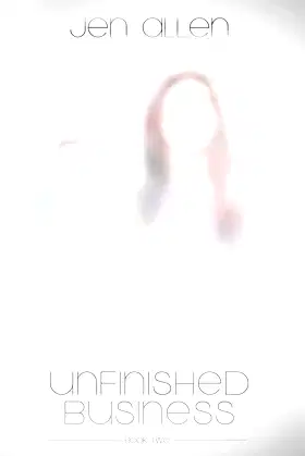 Unfinished Business (Spirit Bodies Series Book 2) poster