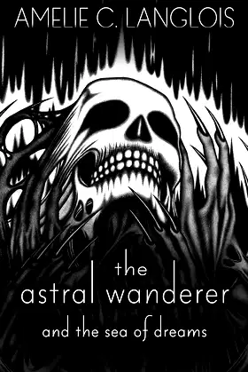 The Astral Wanderer and the Sea of Dreams poster