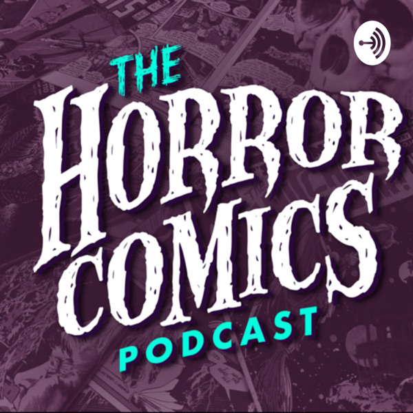 The Horror Comics Podcast poster