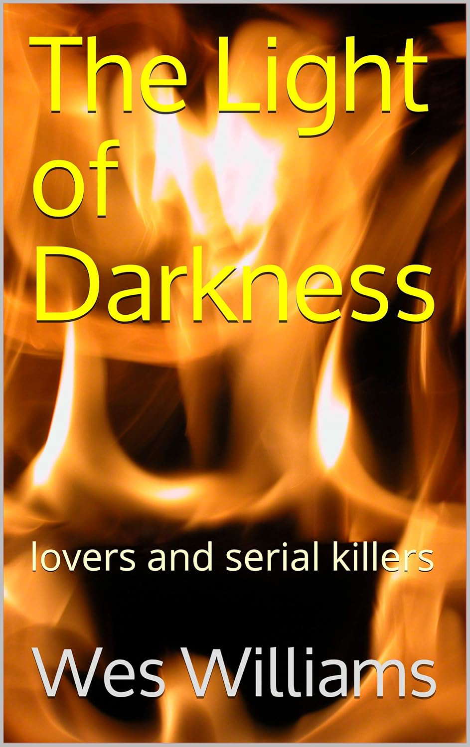 The Light of Darkness: lovers and serial killers poster