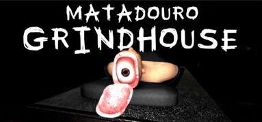 Matadouro: Grindhouse capsule