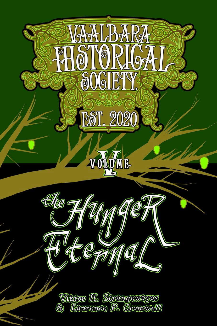 The Hunger Eternal: Vaal'bara Historical Society - Volume V poster