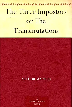 The Three Impostors or The Transmutations poster