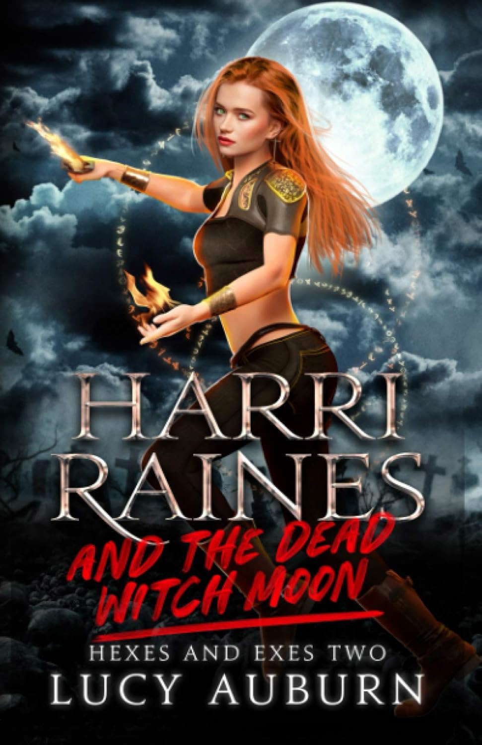 Harri Raines & The Dead-Witch Moon (Hexes and Exes) poster