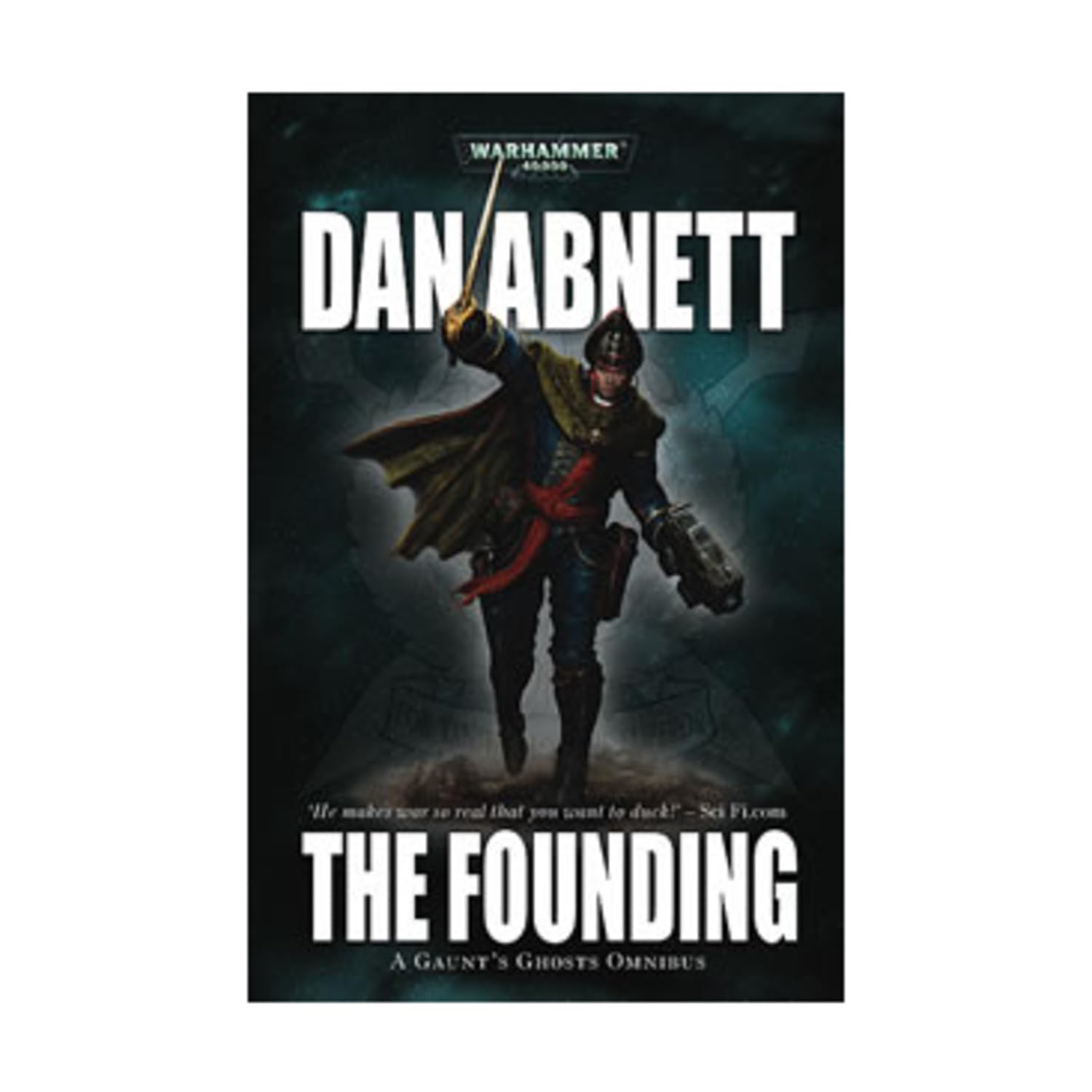 Gaunt's Ghosts: The Founding poster