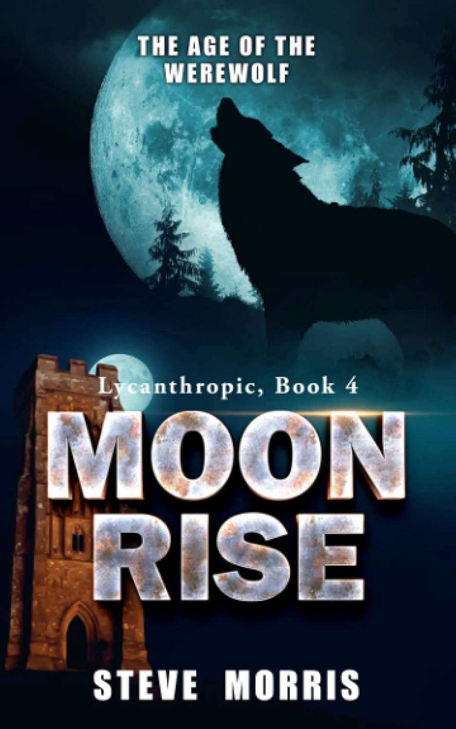 Moon Rise: The Age of the Werewolf (Lycanthropic) poster
