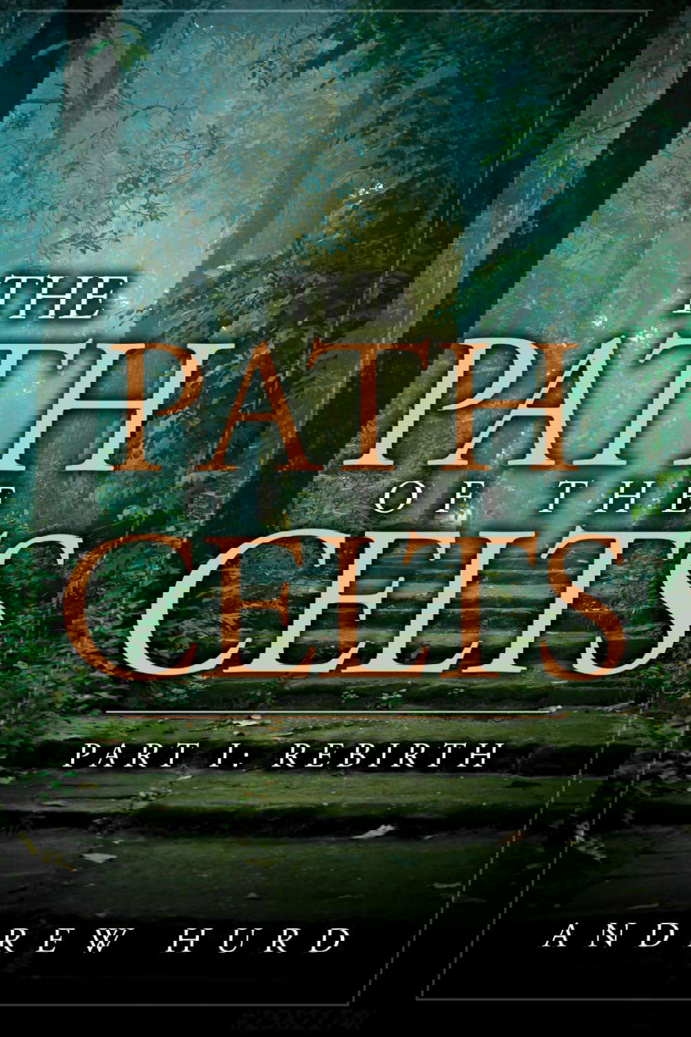 The Path of the Celts: Part I: Rebirth poster