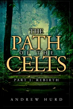 The Path of the Celts: Part I: Rebirth poster
