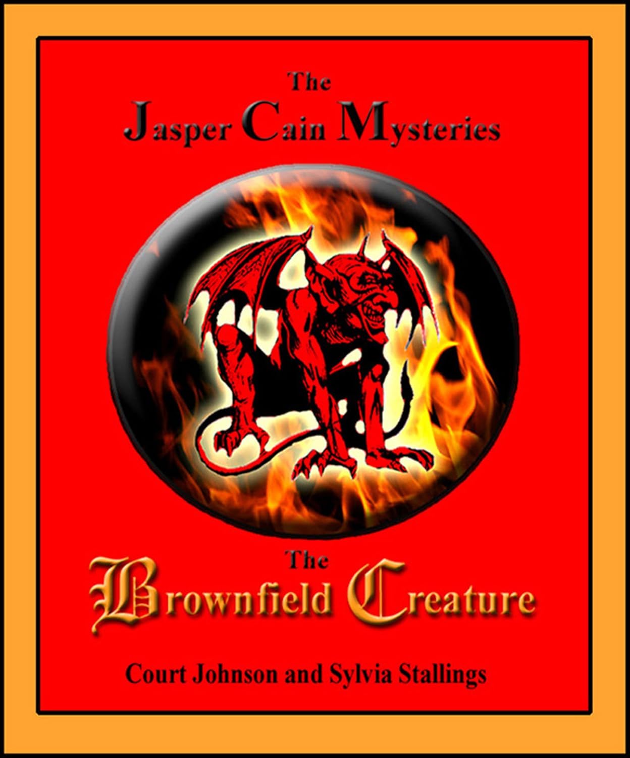 The Brownfield Creature (The Jasper Cain Mysteries) poster