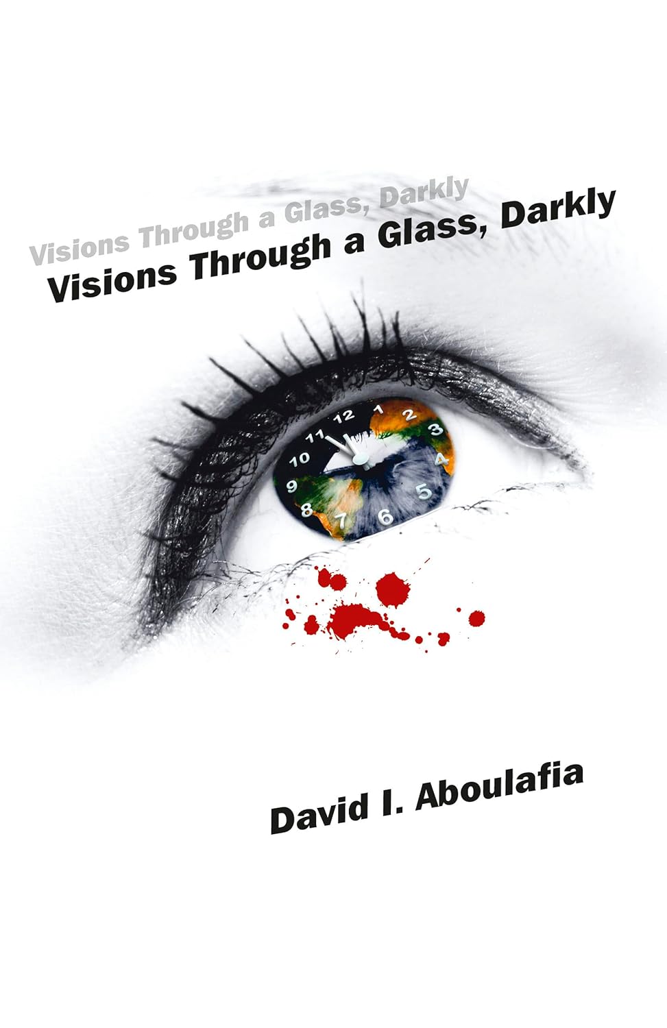 Visions Through a Glass, Darkly poster