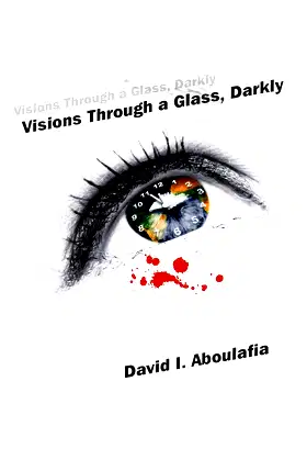 Visions Through a Glass, Darkly poster