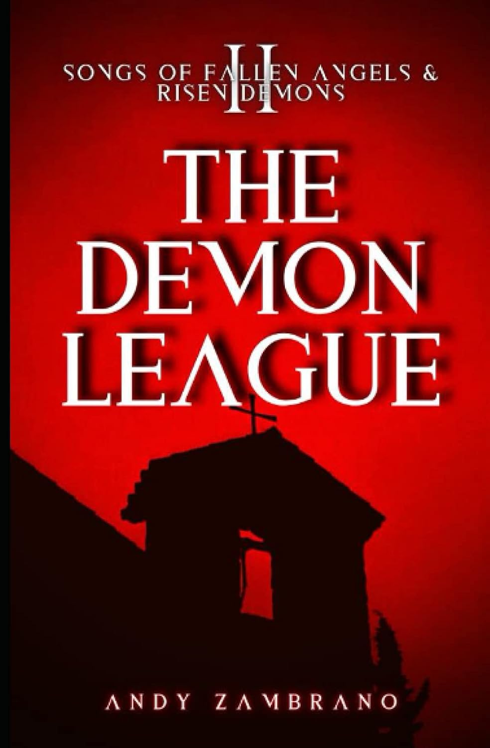 The Demon League (Songs of Fallen Angels and Risen Demons) poster