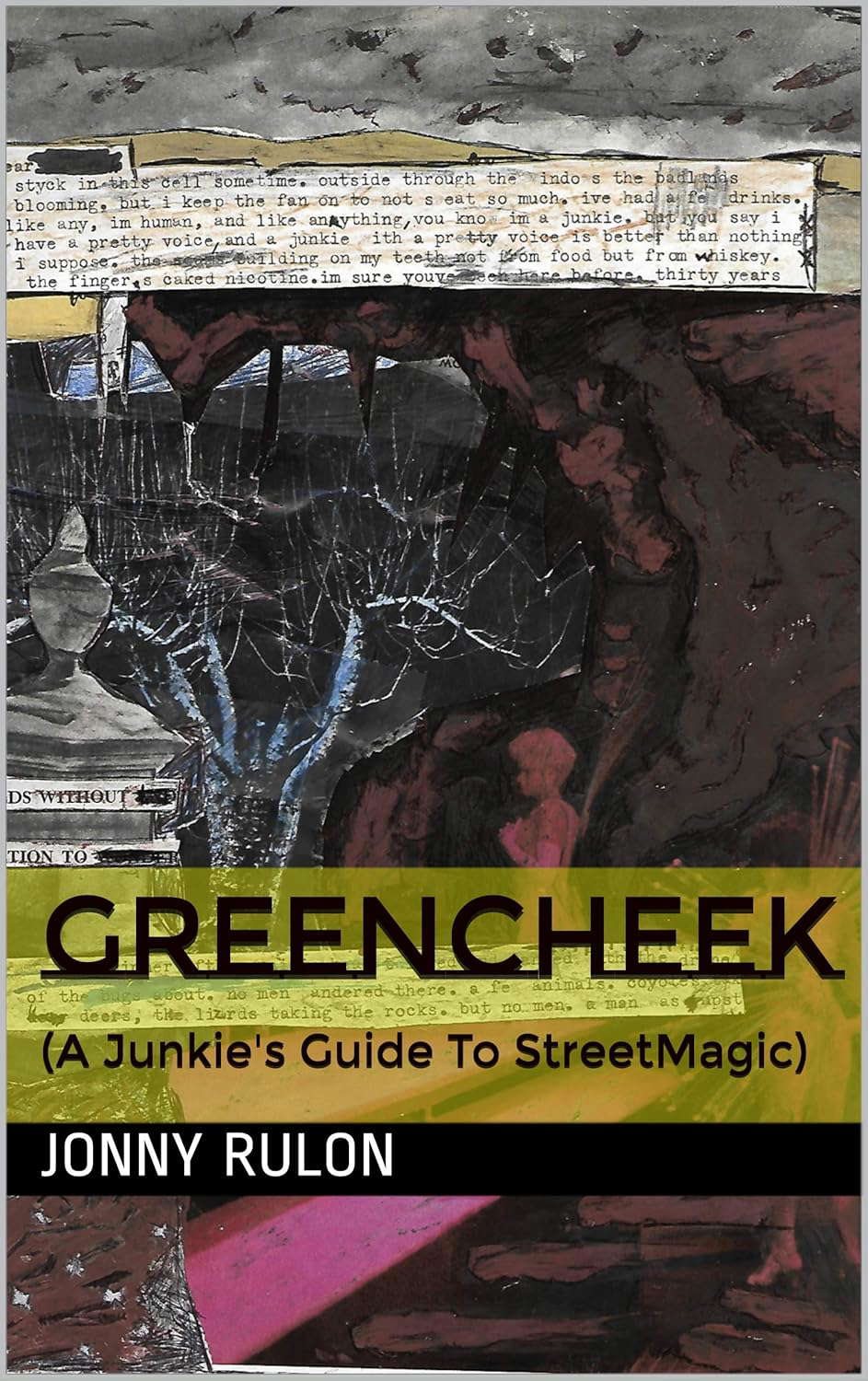 Greencheek: (A Junkie's Guide To StreetMagic) (Red Field Archive Book 1) poster