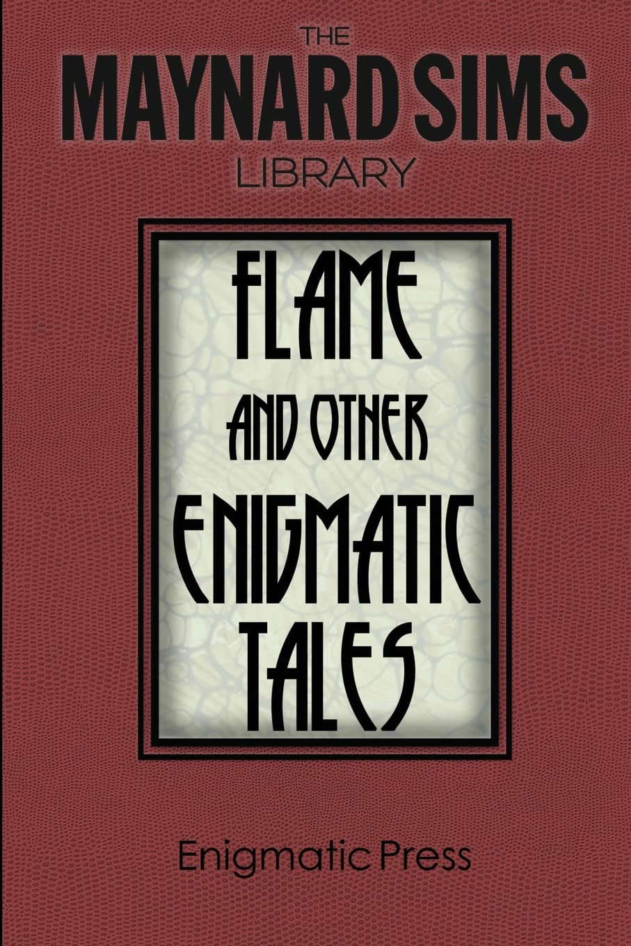 Flame and Other Enigmatic Tales: The Maynard Sims Library. Vol. 8 poster