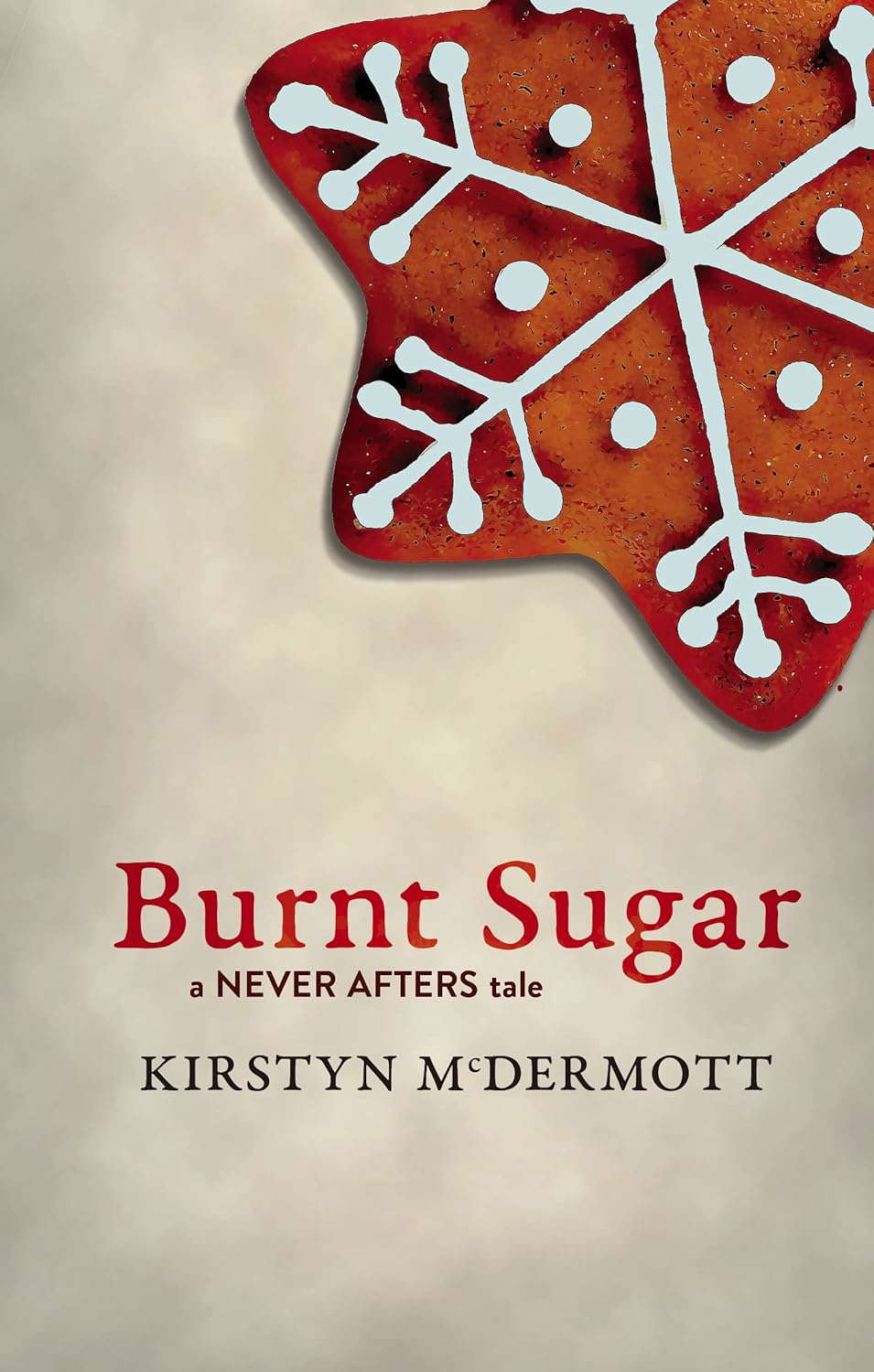 Burnt Sugar: A Never Afters Tale poster