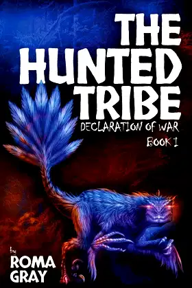 The Hunted Tribe: Declaration of War: Book 1 poster