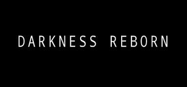 Darkness Reborn capsule