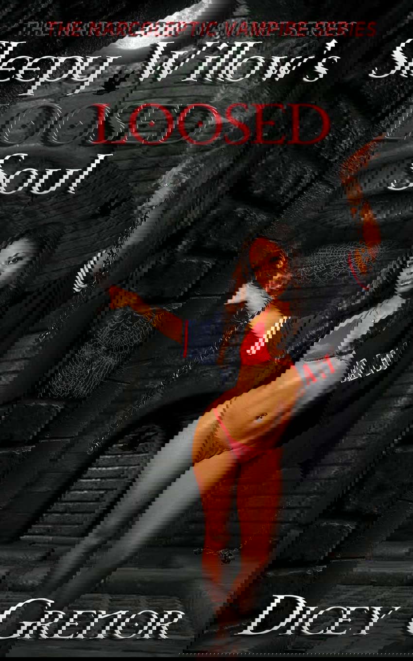Sleepy Willow's Loosed Soul (The Narcoleptic Vampire Series) poster