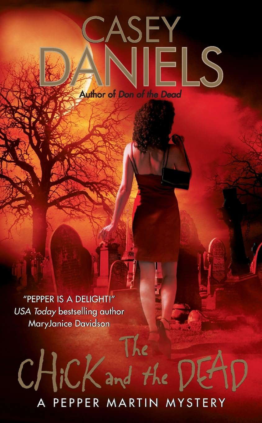 The Chick and the Dead (Pepper Martin Mysteries, No. 2) poster