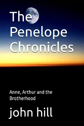 The Penelope Chronicles: Anne, Arthur and the Brotherhood poster